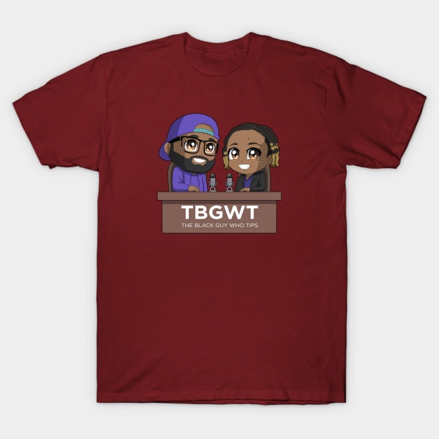 TBGWT Desk Logo T-Shirt by The Black Guy Who Tips Podcast